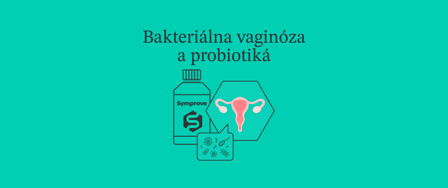 Bakteriálna vaginóza u žien a jej liečba probiotikami