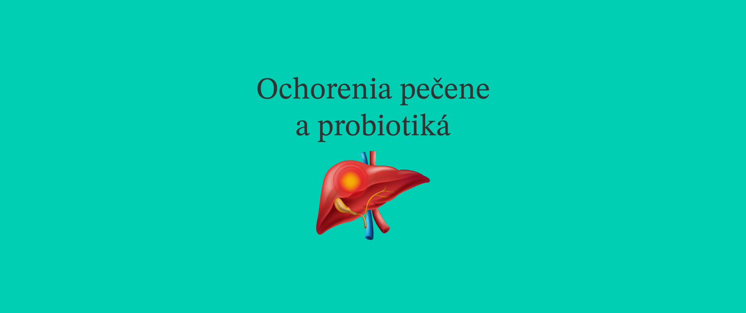 Ochorenia pečene a probiotiká