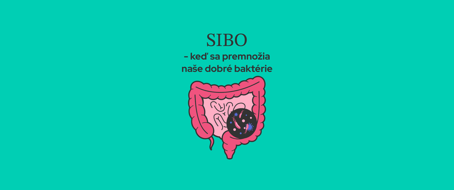 SIBO - keď sa premnožia naše dobré baktérie