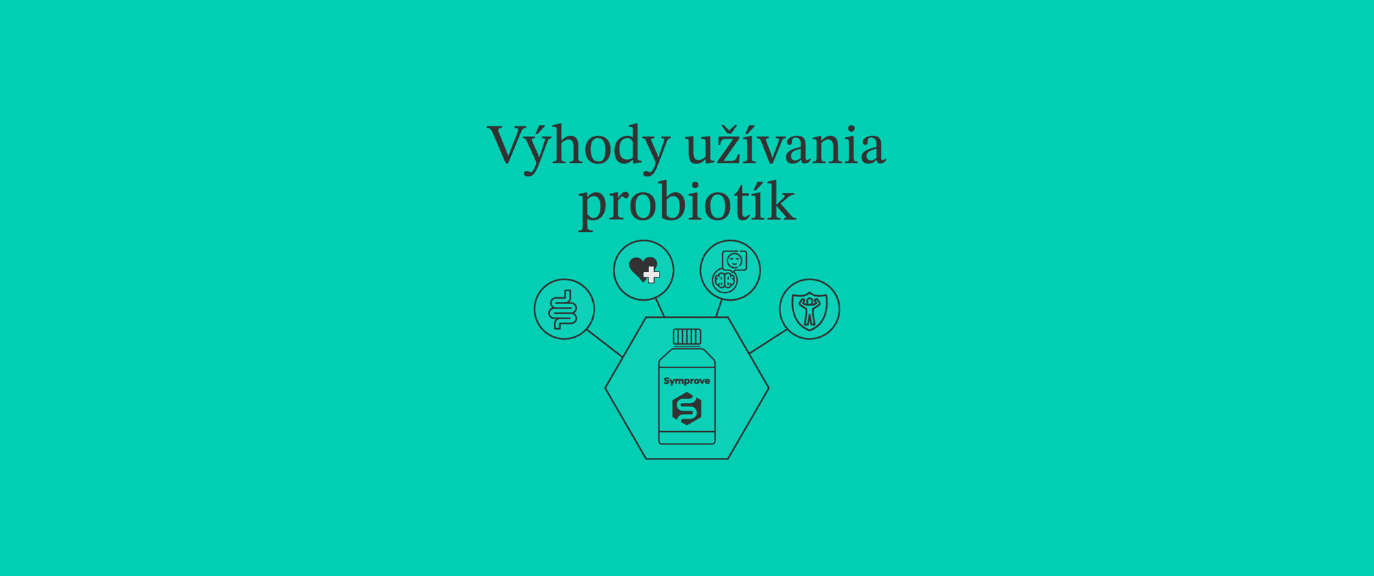 Aké sú výhody užívania probiotík?