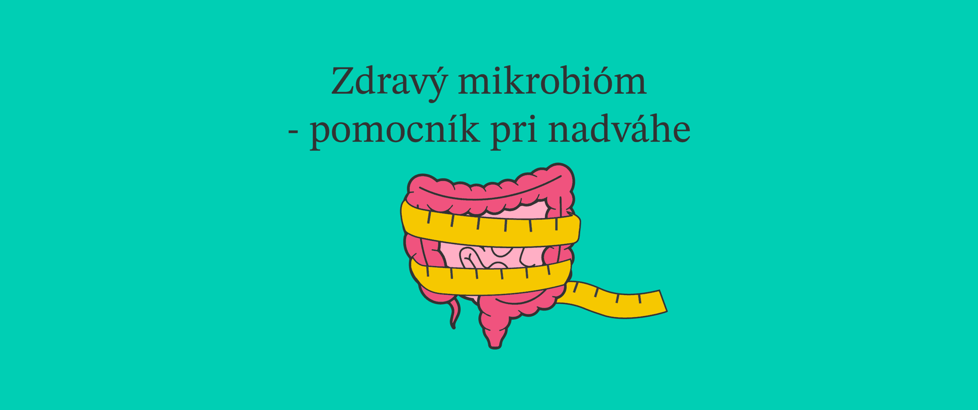 Zdravý mikrobióm môže pomôcť v boji s obezitou